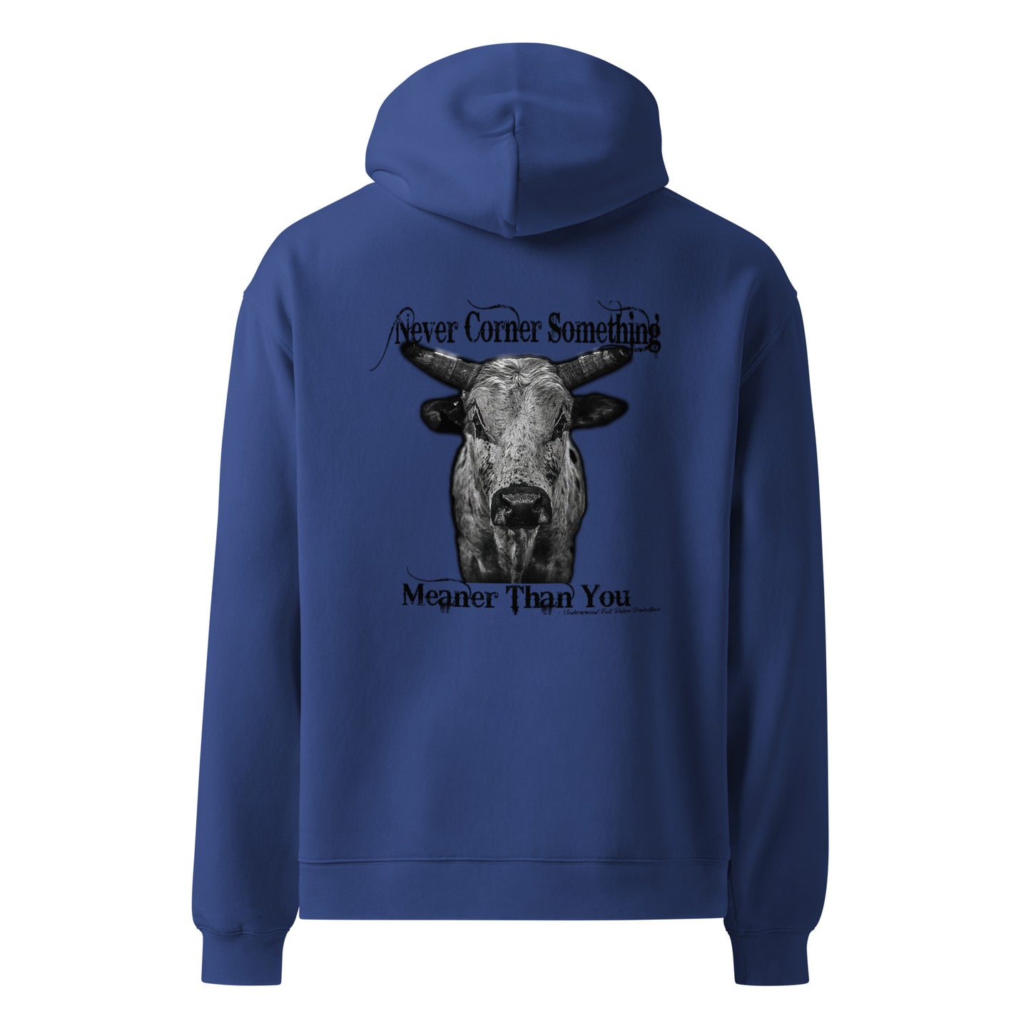 Never Corner Something Meaner Than You Hoodie