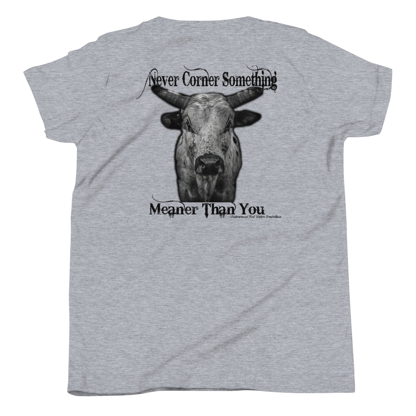 Never Corner Something Meaner Than You Youth Tee