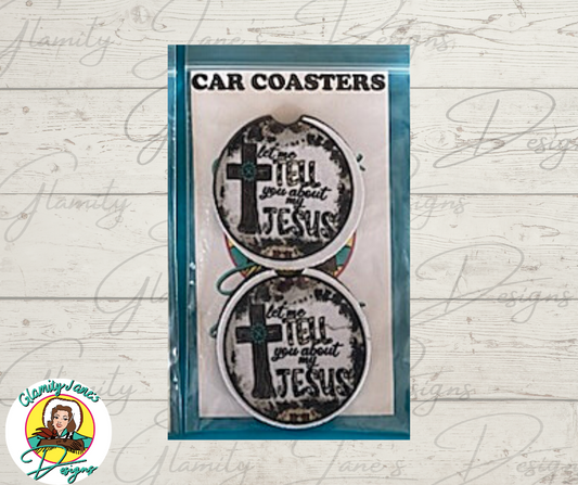 Let me Tell you about my Jesus Car coaster